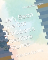 Jelly Bean the Cat Children's Bedtime Stories: Alex the Gorilla B0BW2SDFSY Book Cover