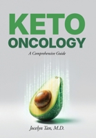 Keto Oncology: A Comprehensive Guide 0981582753 Book Cover