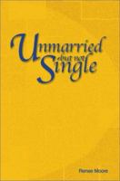 Unmarried but not Single 0595265758 Book Cover