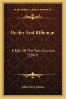 Reefer And Rifleman: A Tale Of The Two Services 1120689295 Book Cover