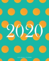 2020 Weekly Planner: Polka Dot Daily Agenda, Calendar Schedule, Weekly, Monthly and Yearly Organizer, Goals, To Do’s, Habit Tracking, Daily Gratitude, Bucket List, Jan to Dec 2020, 8x10 1655837931 Book Cover