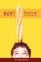 Bof! France Funny-Side Up 0955681308 Book Cover