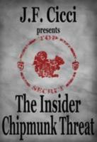 The Insider Chipmunk Threat 1910832049 Book Cover