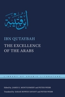 The Excellence of the Arabs 1479899267 Book Cover
