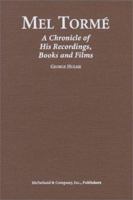 Mel Torme: A Chronicle of His Recordings, Books and Films 078643743X Book Cover