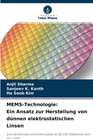 MEMS-Technologie: Ein Ansatz zur Herstellung von d�nnen elektrostatischen Linsen 6204156640 Book Cover