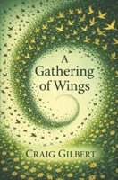 A Gathering of Wings 0956862144 Book Cover