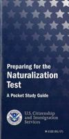 Preparing for the Naturalization Test: A Pocket Study Guide 0160937019 Book Cover