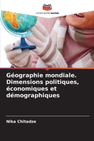 Géographie mondiale. Dimensions politiques, économiques et démographiques (French Edition) 6208363632 Book Cover