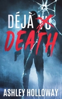 Déjà Death B0FJLJX3RG Book Cover