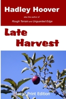 Late Harvest (LP) 1365831396 Book Cover