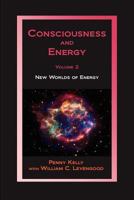 Consciousness and Energy, Vol. 2 0963293451 Book Cover