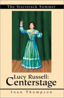 Lucy Russell: Centerstage:The Starstruck Summer 0595269036 Book Cover