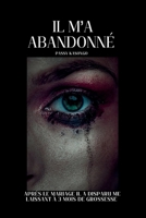 IL M’A ABANDONNÉ (French Edition) B0FRMF225P Book Cover