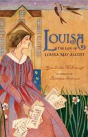 Louisa: The Life of Louisa May Alcott 0805081925 Book Cover