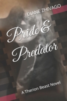 Pride & Predator: A Therion Beast Novel 1699838771 Book Cover