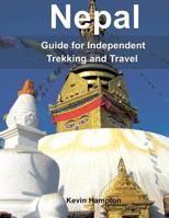 Nepal: Guide to Independent Trekking and Travel 1976450896 Book Cover