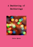 A Smattering of Smitterings B07Y4K7CC3 Book Cover