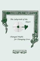 The Labyrinth of the Heart 0951385127 Book Cover