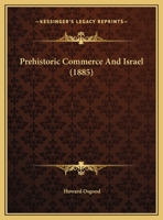 Prehistoric Commerce And Israel 1346383960 Book Cover