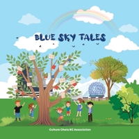 Blue Sky Tales: Children's Stories by New Writers from Canada 0228891426 Book Cover