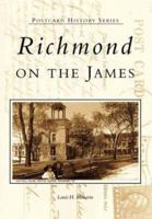 Richmond on the James   (VA)  (Postcard History Series) 0738513849 Book Cover