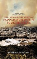Fred, Ana and the Nights of Saddam Hussein's 39 Scud Missiles 1449013007 Book Cover