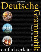 Deutsche Grammatik einfach erkl�rt: Deutsch / T�rkisch A1 - B1 1546940715 Book Cover