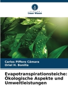 Evapotranspirationsteiche: Ökologische Aspekte und Umweltleistungen (German Edition) 6207182480 Book Cover