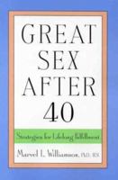 Great Sex After 40: Strategies for Lifelong Fulfillment 0471351539 Book Cover
