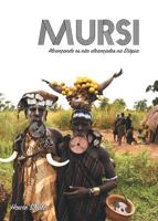 Mursi: Alcan�ando os n�o alcan�ados na Eti�pia 1563448491 Book Cover