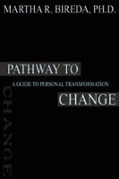 Pathway to Change: A Guide to Personal Transformation 4902837471 Book Cover