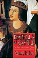 Isabella of Castile: The First Renaissance Queen 0312085117 Book Cover