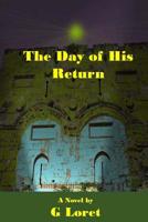 The Day of His Return 1986343219 Book Cover