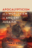 Apocalypticism as a Worldview in Ancient Judaism 0802885004 Book Cover