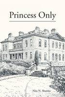 Princess Only 1796058459 Book Cover