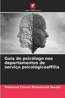 Guia do psicólogo nos departamentos de serviço psicológicoaffilia 6209326919 Book Cover