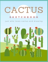 Baby Blue Pastel Color Cactus Sketchbook : Just Who Loves Cactus & Drawing, Large Notebook for Coloring, Drawing, Doodling, Painting, Learning to ... Sketchbook For children kids boy girl teen. 1712304917 Book Cover