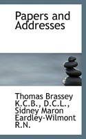 Papers and Addresses 1019042885 Book Cover