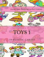 Toys 1: In Plastic Canvas 1974496406 Book Cover