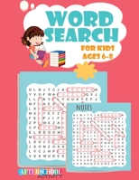 Word Search for Kids Ages 6-8: 60 Large Print Word Search Puzzle to Improve Spelling, Vocabulary, and Memory for Kids (Kids Activity Book)! 108876553X Book Cover