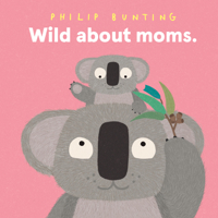 Wild About Moms 1761217011 Book Cover