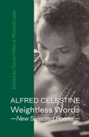Weightless Words: New Selected Poems 1837380139 Book Cover