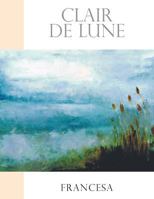 Clair de Lune 1922204307 Book Cover