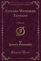 Edward Wyndham Tennant, a memoir 9354419917 Book Cover