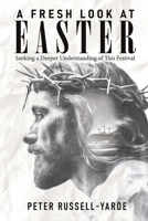 Fresh Look at Easter : Seeking a Deeper Understanding of This Festival 1969213000 Book Cover