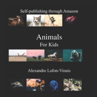 Animals: For Kids 1708657614 Book Cover