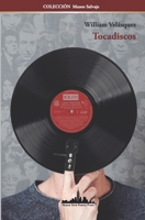 Tocadiscos (Colección Museo salvaje) (Spanish Edition) 1950474712 Book Cover