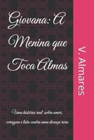 Giovana: A Menina que Toca Almas (Portuguese Edition) B0FLQN5NY1 Book Cover