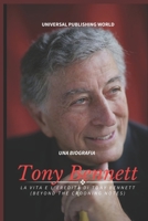 Tony Bennett (Una biografia): La vita e l'eredità di Tony Bennett (Beyond the Crooning Notes) B0CCCSDMS1 Book Cover